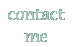 contact me